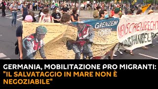 Germania, mobilitazione pro migranti: "il salvataggio in mare non è negoziabile"