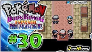 Pokémon Dark Rising Español Nuzlocke #30 LO MÁS DIFÍCIL HASTA AHORA