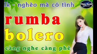 Nghèo mà có tình - lk rumba bolero trữ tình , người mẫu xinh .