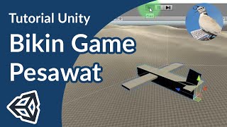 Cara membuat pesawat terbang yang bisa dikontrol dengan tombol WASD keyboard komputer di Unity