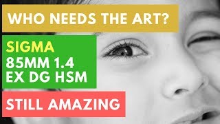 Sigma 85mm 1.4 EX DG HSM non ART but still GREAT! 4K