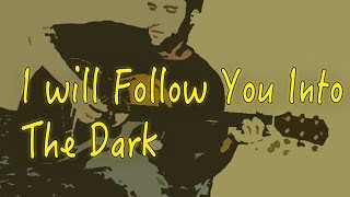 Dustin Prinz covers -Death Cab For Cutie - I Will Follow You Into The Dark-
