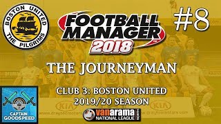 Let's Play FM18 | The Journeyman (Boston) S03 E08: WINNING UGLY! | Football Manager 2018