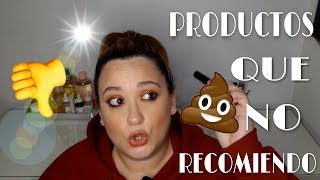 PRODUCTOS QUE NO VOLVERE A COMPRAR JAMAS||??????