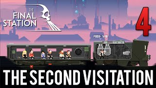 [4] The Second Visitation (Let's Play The Final Station w/ GaLm)