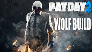 Payday 2: Wolf Build