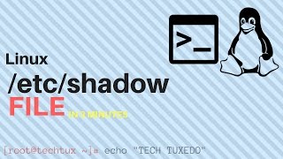 Linux in 3 minutes - /etc/shadow file