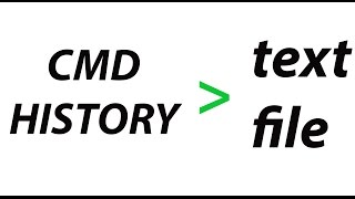 How To Save Command History of CMD