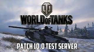 World of Tanks - Patch 10.0 Test Server