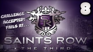 Saints Row the Third [Part 8] - I Don't Even