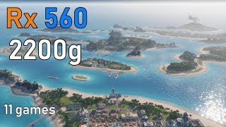 Rx 560 2200g Test in 11 Games