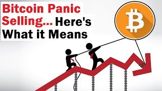 Bitcoin Panic Selling... What it REALLY Means