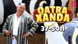 Qatra Xanda 37-son (hajviy ko'rsatuv)