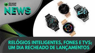 Ao vivo | Relógios inteligentes, fones e TVs; um dia recheado de lançamentos no Brasil | 21/01/2020