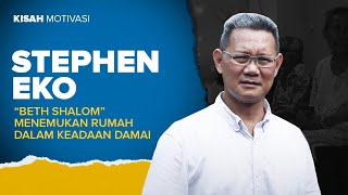 #KisahMotivasi | “BETH SHALOM” MENEMUKAN RUMAH DALAM KEADAAN DAMAI | Stephen Eko