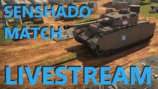 War Thunder SENSHADO Match Stream #2 - Bellwall vs Ooarai - 8v7 = Bend over TacoBell