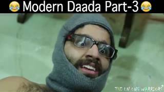 Modern Daada Part-3 | The Unsung Warriors