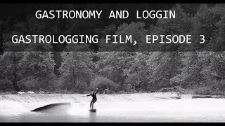 LONGBOARD SURF MOVIE: GASTROLOGGING EPISODE 3