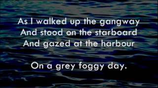 Grey Foggy Day - Shanneyganock - Lyrics ,