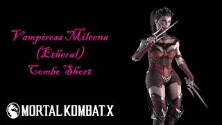 Mortal Kombat X: Vampiress Mileena (Ethereal) Combo Short [SCRAPPED CONTENT]
