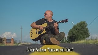 Javier Pacheco - Nunca Es Suficiente