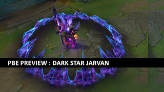 PBE Preview : Dark Star Jarvan