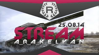 [A_R_A_K_E_L_Y_A_N]: Stream 25/08/2014
