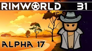 [#31] Here, Kitty Kitty Kitty! ▶ RimWorld Alpha 17 Gameplay, Randy Random