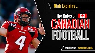 The Rules of Canadian Football - EXPLAINED!