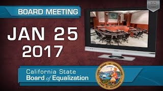 January 25, 2017 California State Board of Equalization Board Meeting