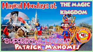 ?Live:Magical Monday at The Magic Kingdom.SuperBowl LIV MVP Patrick Mahomes. Football & Fantasy!