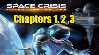 Adventure Escape Space Crisis: Chapters 1, 2 ,3 Walkthrough