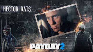 Payday 2 - Hector: Rats