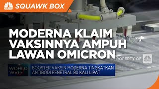 Moderna Klaim Vaksinnya Ampuh dari Omicron