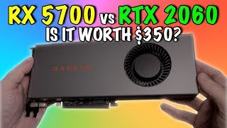 AMD RX 5700 - Is it worth $350? (RX 5700 Vs RTX 2060)