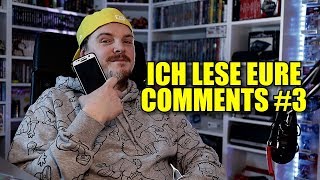 ICH LESE EURE COMMENTS #3
