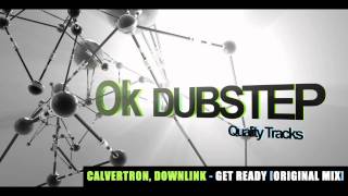 Calvertron, Downlink - Get Ready (Original Mix) [HD]
