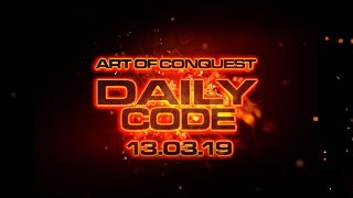 AOC Daily Redeem Code | March 13 2019 Art of Conquest Redeem Code