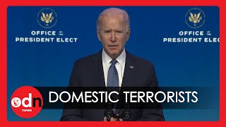 Biden Slams Capitol Hill Insurgents Calling Violent Group “Domestic Terrorists”