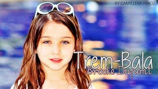 Brooke Dupont | Trem-Bala