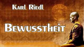 Bewusstheit - Karl Riedl