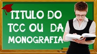 ? Tcc- Título da Monografia
