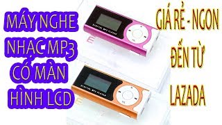 Trên tay MÁY NGHE NHẠC MP3 CÓ MÀN HÌNH LCD giá rẻ đến  từ LAZADA