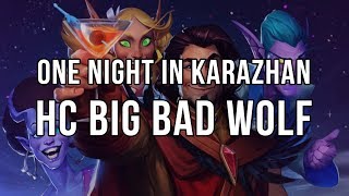 One night in Karazhan - Heroic Big Bad Wolf