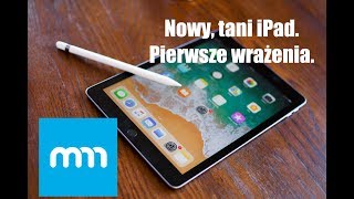Nowy iPad (nie tylko dla edukacji) - pierwsze wrażenia