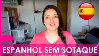 VIDA NA ESPANHA | COMO APRENDI ESPANHOL SEM SOTAQUE