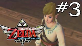 Legend of Zelda: Skyward Sword - Part 3: HOW DO YOU FLY THIS THING