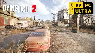 Dying Light 2 Gameplay Walkthrough Part 9 [PC ULTRA RTX] - No Commentary