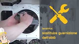 Come sostituire la guarnizione dell'oblò della tua lavatrice