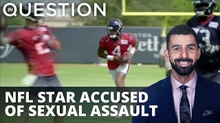 NFL Star facing a dozen sex assault allegations